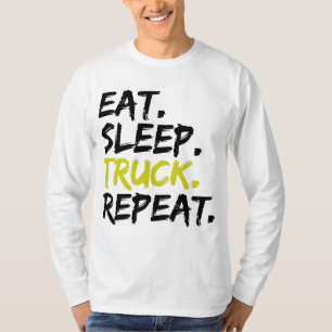 Essen Sie Sleep Truck Repeat Trucker Driver T - Sh T-Shirt