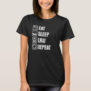 Essen Sie Sleep Truck Repeat Trucker Fernfahrer T-Shirt