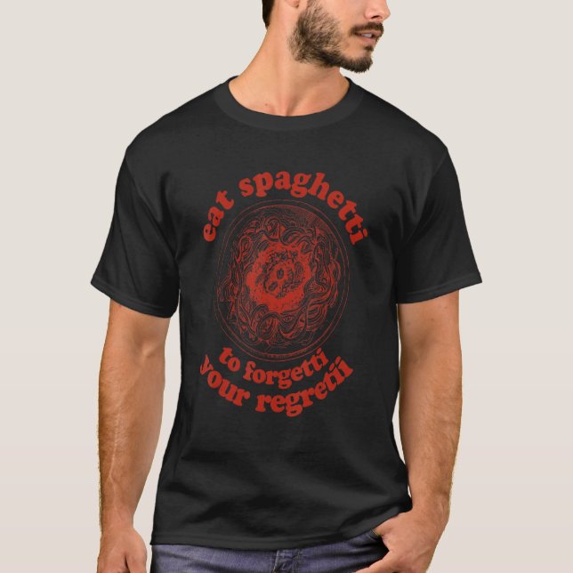 Essen Sie Spaghetti, um Ihr Regpensioni-Apparel zu T-Shirt (Vorderseite)