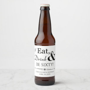 Essen Sie Trink und sein sechzig Throwback 60. Geb Bierflaschenetikett