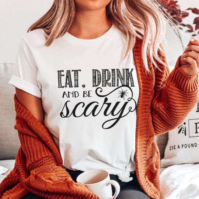 Essen Sie trinken & Beängstigendes Halloween-Party T-Shirt (Von Creator hochgeladen)