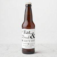 Essen Sie trinken und 65 bis 65 Jahre alt sein