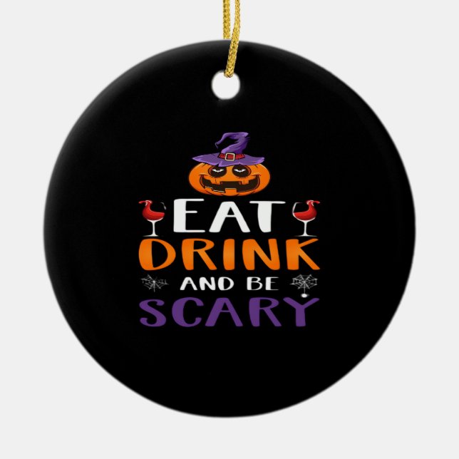 Essen Sie trinken und Beängstigend Halloween-Party Keramik Ornament (Vorne)