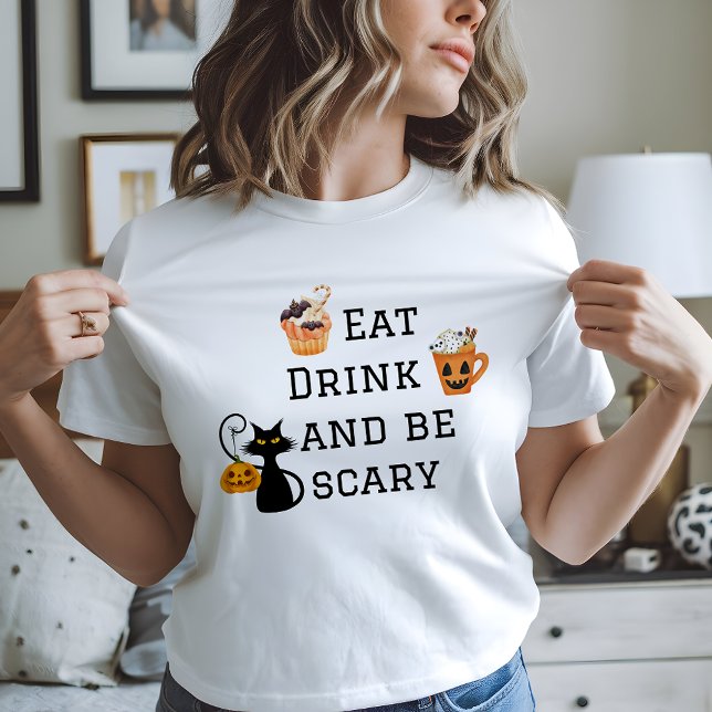 Essen Sie trinken und Beängstigend Halloween-Party T-Shirt (Eat Drink and Be Scary Halloween Tshirt)