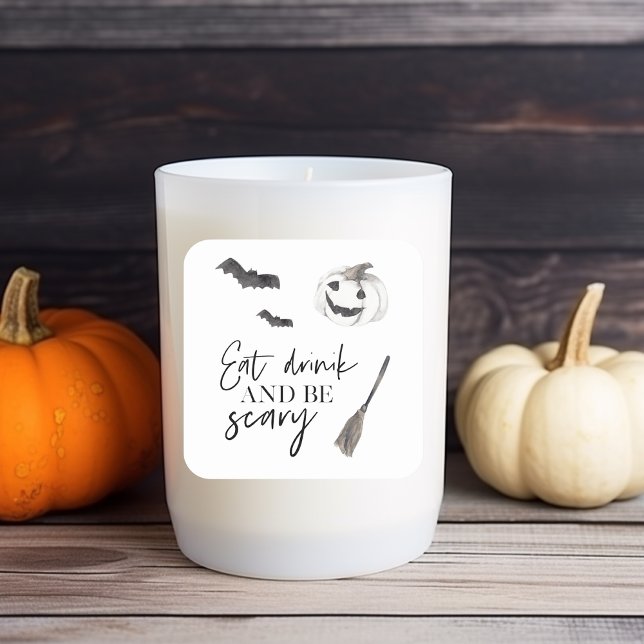 Essen Sie trinken und Beängstigend sein | Frohe Ha Quadratischer Aufkleber (Von Creator hochgeladen)