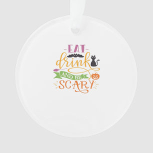 Essen Sie trinken und Beängstigendes Kostenvoransc Ornament