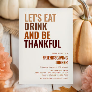 Essen Sie trinken und fühlen Sie sich dankbar, das Einladung