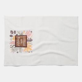 Essen Sie trinken und seien Sie dankbar Geschirrtuch