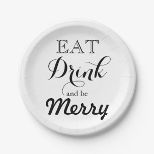 Essen Sie trinken und seien Sie froh Pappteller