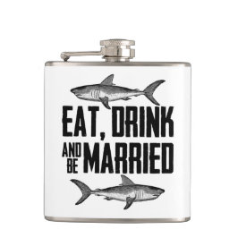 Essen Sie trinken und seien Sie Verheiratete Vinta Flachmann