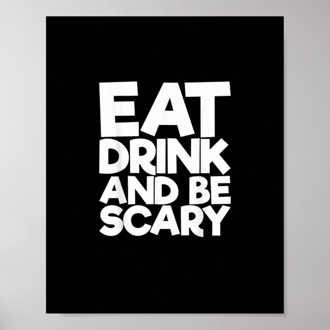 Essen Sie trinken und sind Sie Beängstigend Retro  Poster (Vorne)