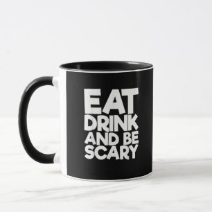 Essen Sie trinken und sind Sie Beängstigend Retro Tasse