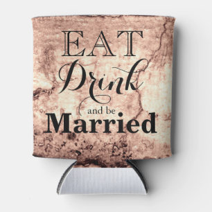 Essen Sie trinken und Verheiratet sein Dosenkühler