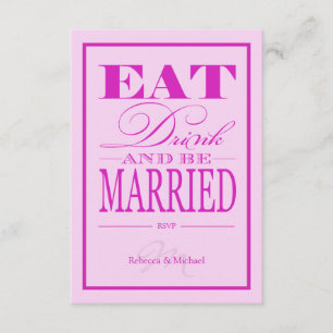 Essen Sie trinken und Verheiratet sein - Rosa und RSVP Karte