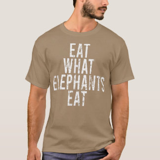 ESSEN SIE, WAS ELEPHANTEN Vegane vegetarische Fun T-Shirt