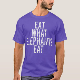 ESSEN SIE, WAS ELEPHANTEN Vegane vegetarische Fun T-Shirt