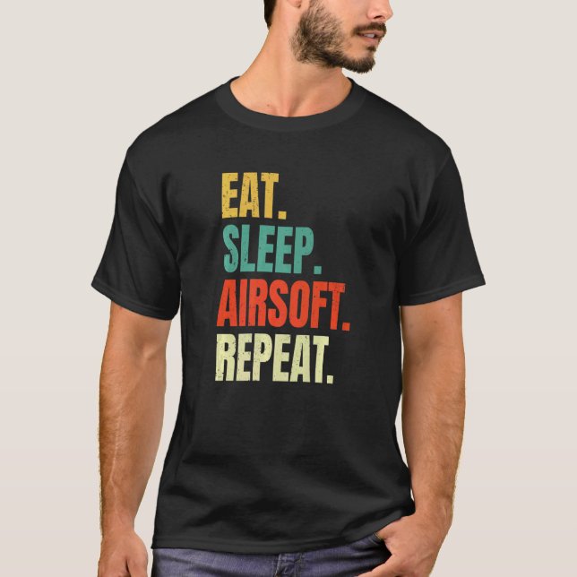 Essen Sleep Airsoft Wiederholen Air Soft Sports Re T-Shirt (Vorderseite)
