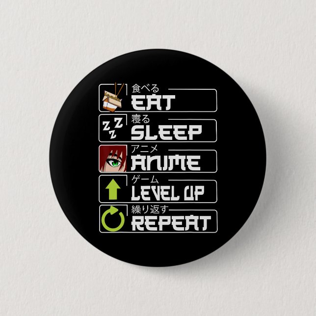 Essen Sleep Anime Level Up Wiederholung Otaku Anim Button (Vorderseite)