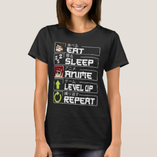 Essen Sleep Anime Level Up Wiederholung Otaku Anim T-Shirt