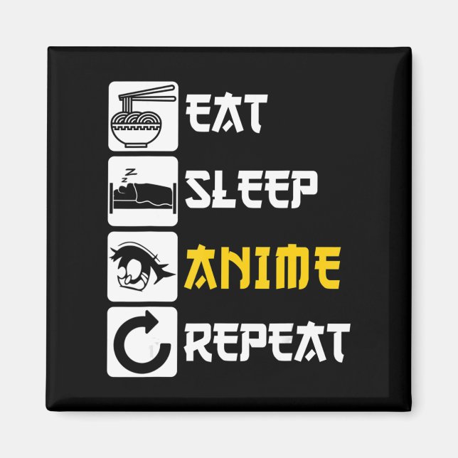 Essen Sleep Anime Wiederholung Manga Japan Sprichw Magnet (Vorne)