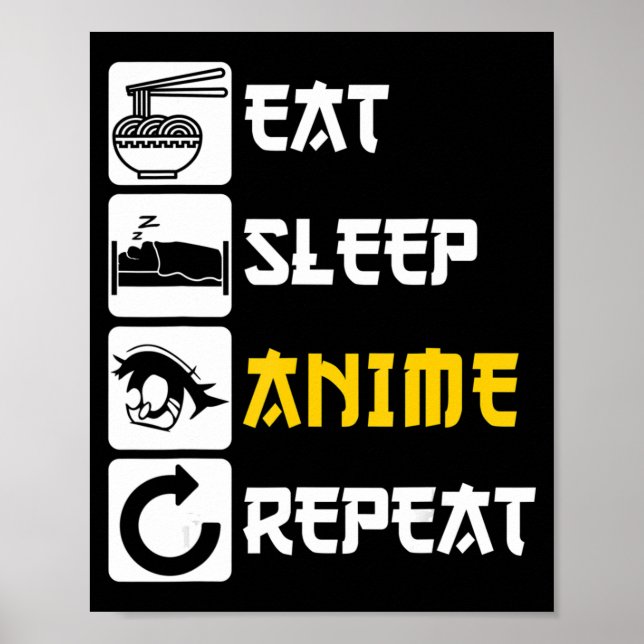 Essen Sleep Anime Wiederholung Manga Japan Sprichw Poster (Vorne)