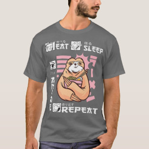 Essen Sleep Anime Wiederholung Sloth Japan Ramen J T-Shirt