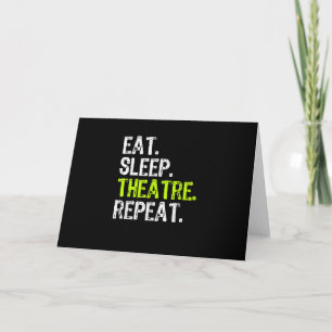 Essen Sleep Atre Wiederholung Schauspielerin als G Karte