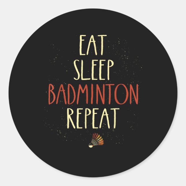 Essen Sleep Badminton Repeat Shuttle Racket Runder Aufkleber (Vorderseite)