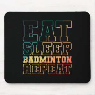 Essen Sleep Badminton Wiederholung Shuttle Sport Mousepad