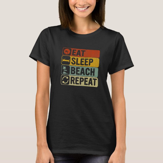 Essen Sleep Beach Wiederholung Retro 60er 70er Coo T-Shirt (Vorderseite)