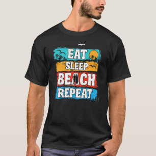 Essen Sleep Beach Wiederholung Sommersurfing Beach T-Shirt