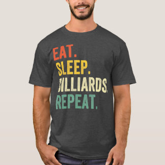Essen Sleep Billiards Wiederholen Funny Pool Playe T-Shirt
