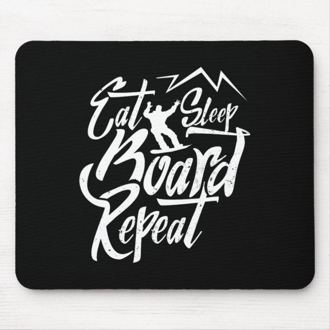 Essen Sleep Board Wiederholung Snowboarder Snowboa Mousepad (Vorne)