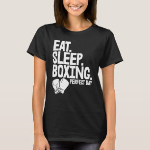 Essen Sleep Boxing Perfekt Tag Frauen Boxsport T-Shirt