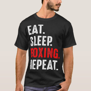 Essen Sleep Boxing Wiederholen Funny Boxer T-Shirt