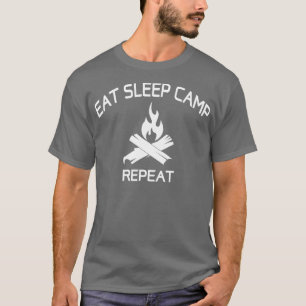 Essen Sleep Camp Wiederholung lustig für Camping L T-Shirt