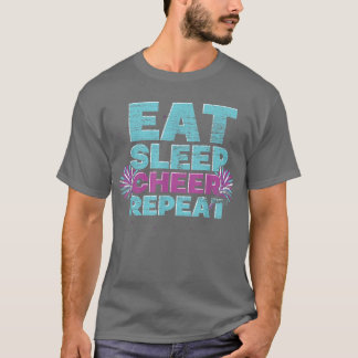Essen Sleep Cheer Wiederholung Cheerleader Cheerin T-Shirt