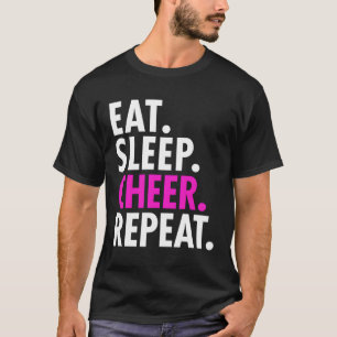 Essen Sleep Cheer Wiederholung Cheerleader Girls W T-Shirt