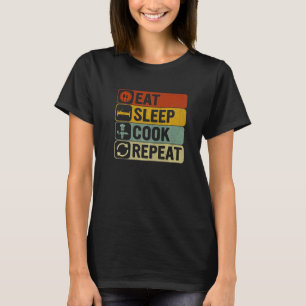 Essen Sleep Cook Wiederholung Retro 60er 70er Koch T-Shirt