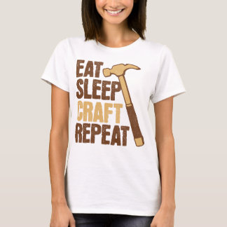 Essen Sleep Craft Wiederholen DIY T-Shirt