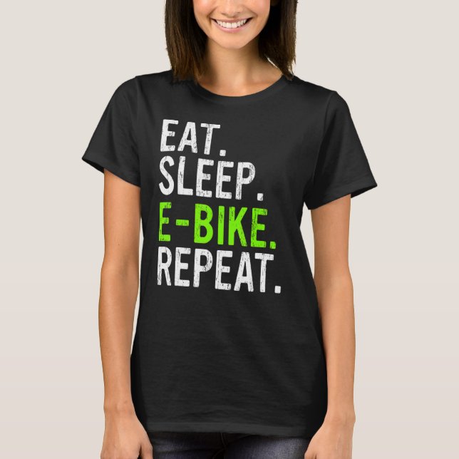 Essen Sleep E Bike Wiederholung E MTB 1 T-Shirt (Vorderseite)
