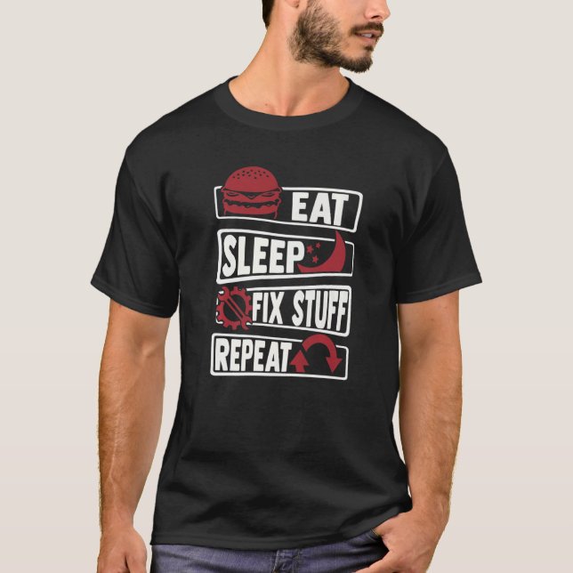 Essen Sleep Fix Stuff Wiederholung Auto Technician T-Shirt (Vorderseite)
