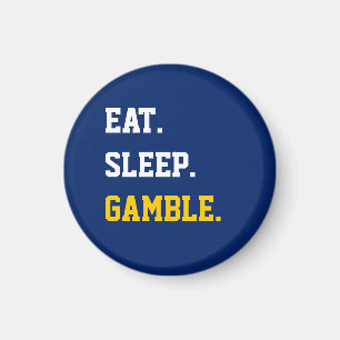 Essen Sleep Gamble Magnet