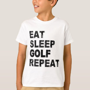 Essen Sleep Golf Wiederholung T-Shirt