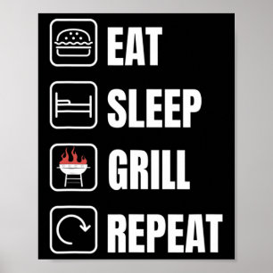 Essen Sleep Grill Wiederholung Grillen Griller Vat Poster