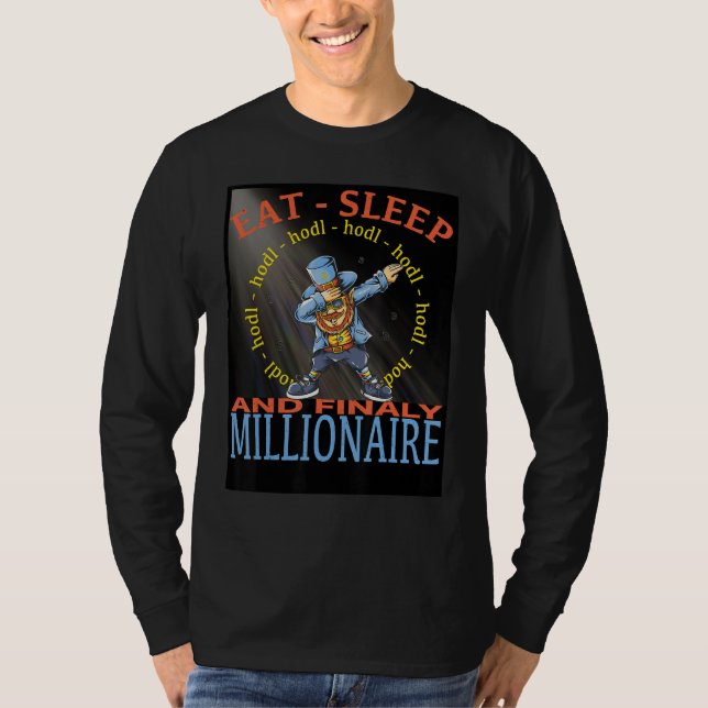 Essen Sleep Hodl Finaly Millionaire T-Shirt (Vorderseite)