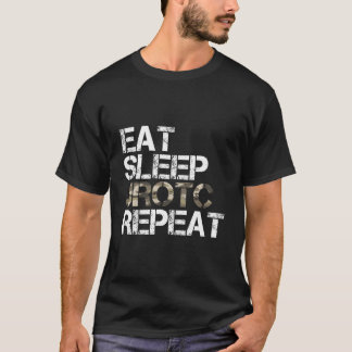 Essen Sleep Jrotc Wiederholung US Rotc Future Mili T-Shirt