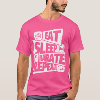 Essen Sleep Karate Wiederholung Funny Karate Gesch T-Shirt