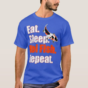 Essen Sleep Koi Fisch Wiederholung erschüttert Tan T-Shirt