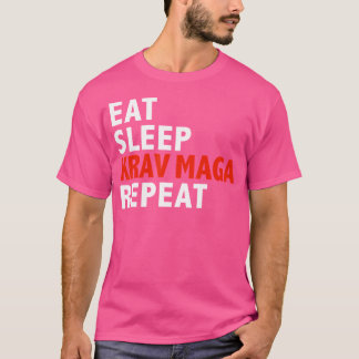 Essen Sleep Krav Maga Wiederholung Funny Martial A T-Shirt